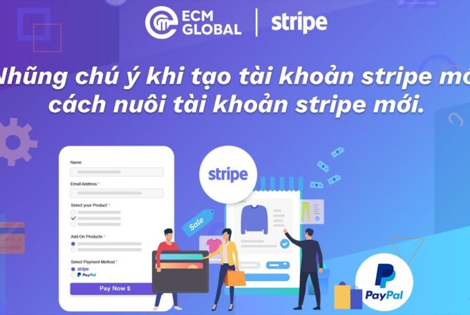 Những chú ý khi tạo tài khoản Stripe mới. Cách nuôi tài khoản Stripe mới. Tập 2