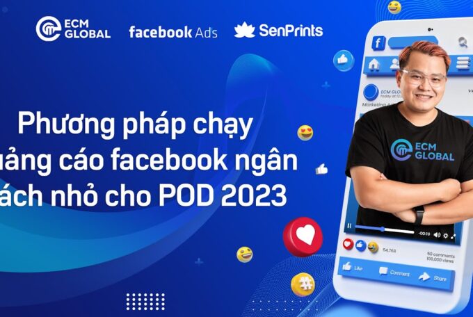 Phương pháp chạy quảng cáo Facebook ngân sách nhỏ và giữ sale đều cho POD 2023