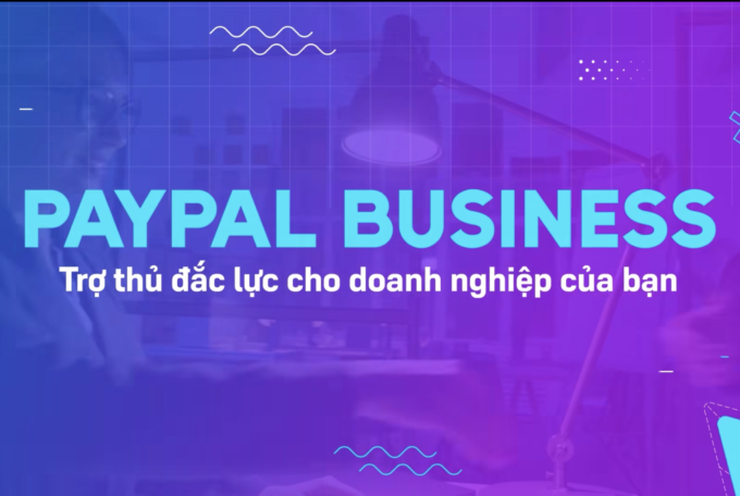 PayPal Business – Cổng Thanh Toán Hoàn Hảo Cho Doanh Nghiệp của Bạn